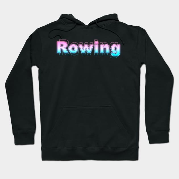 Rowing Hoodie by Sanzida Design